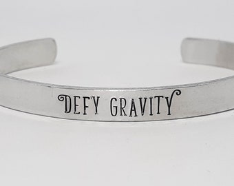 Defy Gravity Cuff Bracelet - Hand Stamped