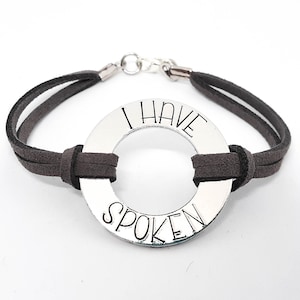I Have Spoken Washer Bracelet - Hand Stamped