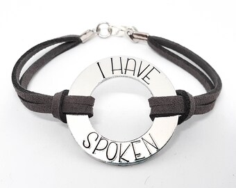 I Have Spoken Washer Bracelet - Hand Stamped