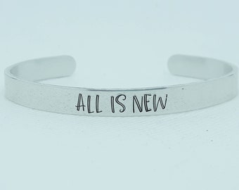 All is New Cuff Bracelet - Hand Stamped