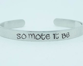 So Mote It Be Cuff Bracelet - Han Stamped