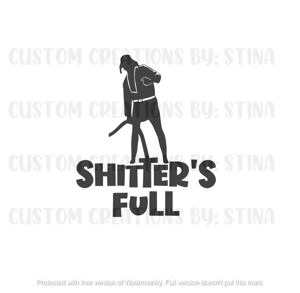 Shitter Full Eddie Funny SVG Cousin Eddie Motorhome Etsy