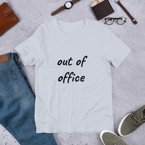 out of office t-shirt, vacation t-shirt, need a vacation