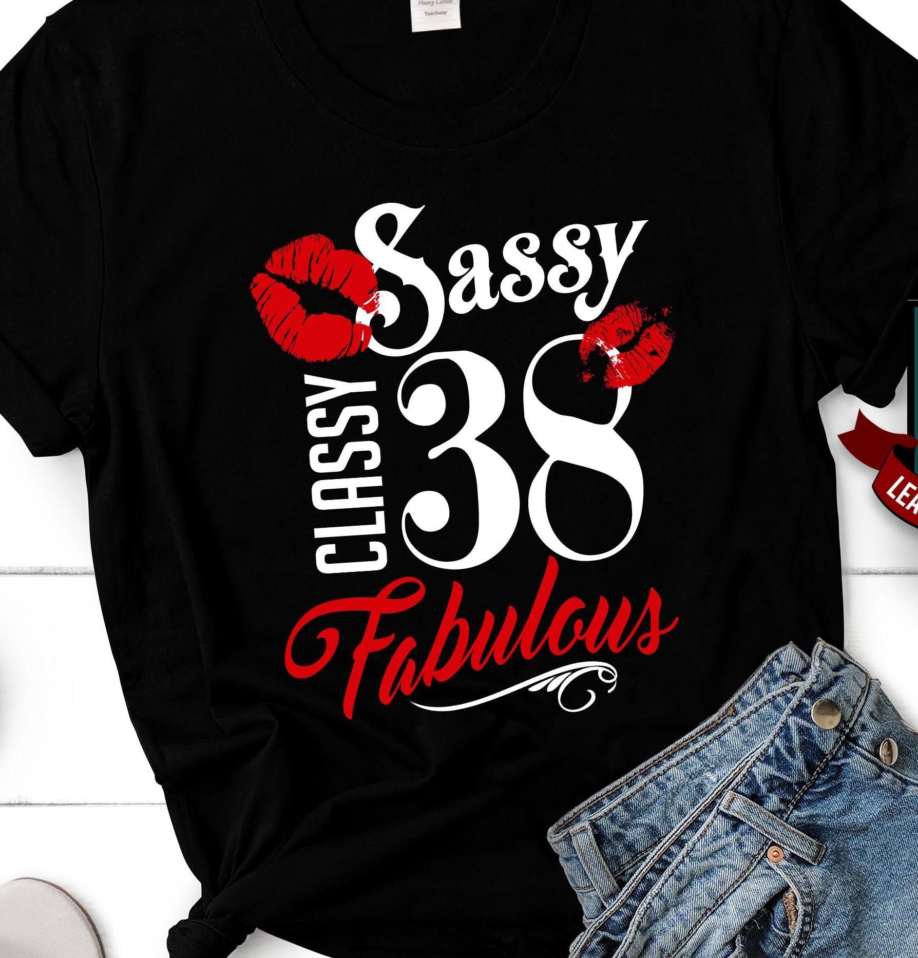 Sassy Classy Fabulous 38 38th Birthday Gift for Women 38th Etsy