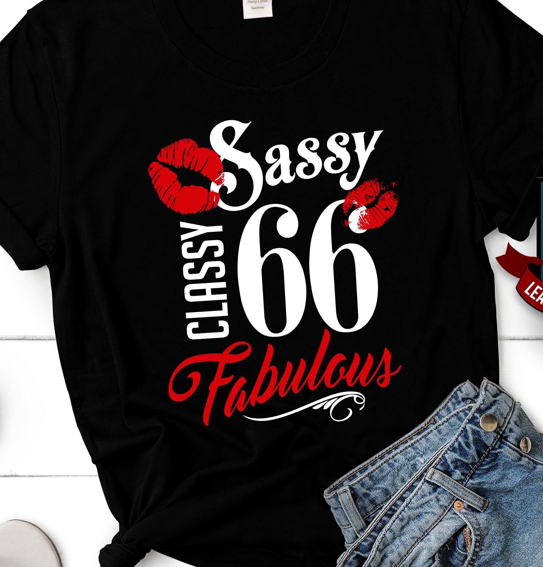 Sassy Classy Fabulous 66 66th Birthday Gift for Women 66th Etsy