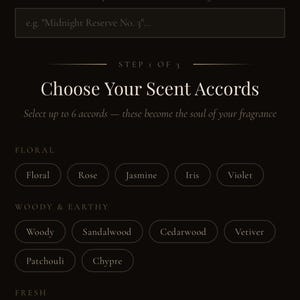 May include: A digital interface for selecting fragrance scent accords, featuring categories like Floral, Woody & Earthy, Fresh, and Oriental & Warm. The screen displays selectable buttons for options such as Rose, Jasmine, Sandalwood, and Citrus on a dark background.
