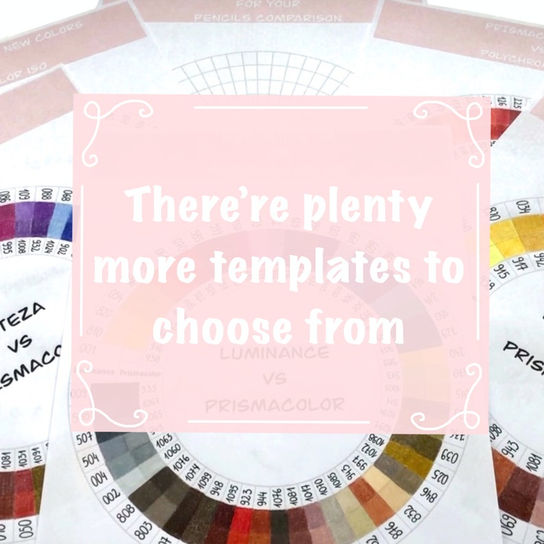 K&ouml;nnte beinhalten: Eine rosa und wei&szlig;e Grafik mit dem Text "There're plenty more templates to choose from" auf einem Hintergrund aus Farbtabellen. Die Farbtabellen sind mit "Luminance vs Prismacolor" und "Teza vs Prismacolor" beschriftet.