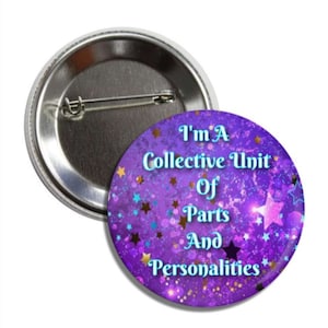 Dissociative Disorder Buttons, Pins, Plural Pride, DID System, OSDD System, Trauma, PTSD, Complex Ptsd, Polyfragmented, Dissociation