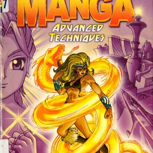 Könnte beinhalten: Buchcover mit dem Titel "The Art of Drawing and Creating Manga: Advanced Techniques" in gelben Buchstaben. Das Cover zeigt eine weibliche Figur mit langen blonden Haaren und einen Drachen, beide in einer dynamischen Pose vor einem violetten Hintergrund.