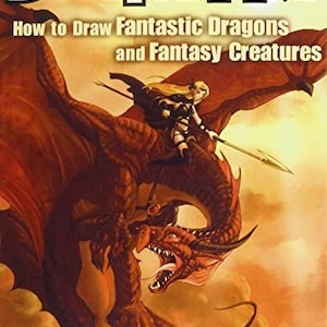 Instant Digital Download &#39;Dragonart How to Draw Fantastic Dragons and Fantasy Creatures&#39; Ebook, Dragon, How to Draw, Fantasy Creatures