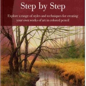 Instant Digital Download &#39;Colored Pencil Step by Step&#39;, Ebook, Art Books, Painting, Drawing, Sketching, Pencils, Colored Pencil Art