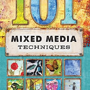 Op de afbeelding: Een boekomslag met de titel "101 Mixed Media Technieken" en de ondertitel "Beheers de fundamentele concepten van mixed media kunst". De omslag heeft een kleurrijke achtergrond met het nummer 101 in grote, vetgedrukte letters.