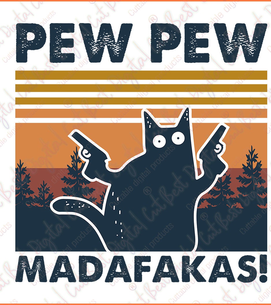 Jodie - Cat Pew pew madafakas gun vintage svg, sunset vintage svg, cu…