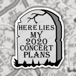 Hier liegt mein 2020 Konzertplan-Grabsteinaufkleber, mehrere Größen, wasserfest, Konzertkarte, Live-Musikaufkleber Grabstein