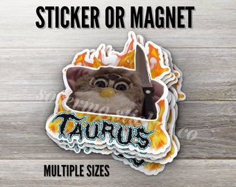 Taurus Zodiac Sign Sticker or Magnet, Multiple Sizes, Water Resistant, 90s Nostalgia Toys, Furby Sticker, Astrology Sign Sticker Magnet