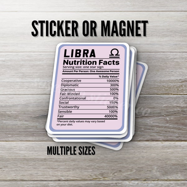 Libra Zodiac Ingredients List Sticker or Magnet, Multiple Sizes, Libra Make Up, Personality Traits, Funny Zodiac Sticker Magnet