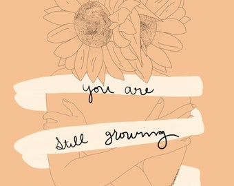 You Are Still Growing, Self Love Illustration, Outline Wall Art