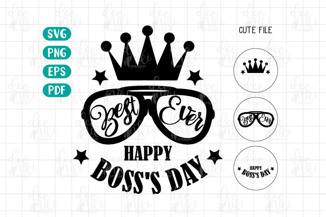 Happy Boss's Day, Boss's Day Svg, Best Ever Thank for Being Boss, 2