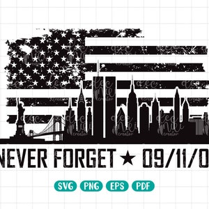 Never Forget 911 Svg, September 11th, World Trade Center 9/11, Patriot Day Svg, Png, Eps, pdf, Silhouette Digital download