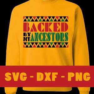 Back By My Ancestors - Taglia file per Cricut, disegni di sublimazione Cameo Download Heat Press Vinyl, DTG, DTF
