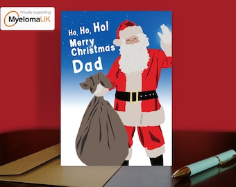 Dad Christmas card, Santa. Proudly supporting Myeloma UK charity