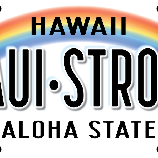 MAUI STRONG - Maui License Plate - Holographic Sticker by johnny macas-freire