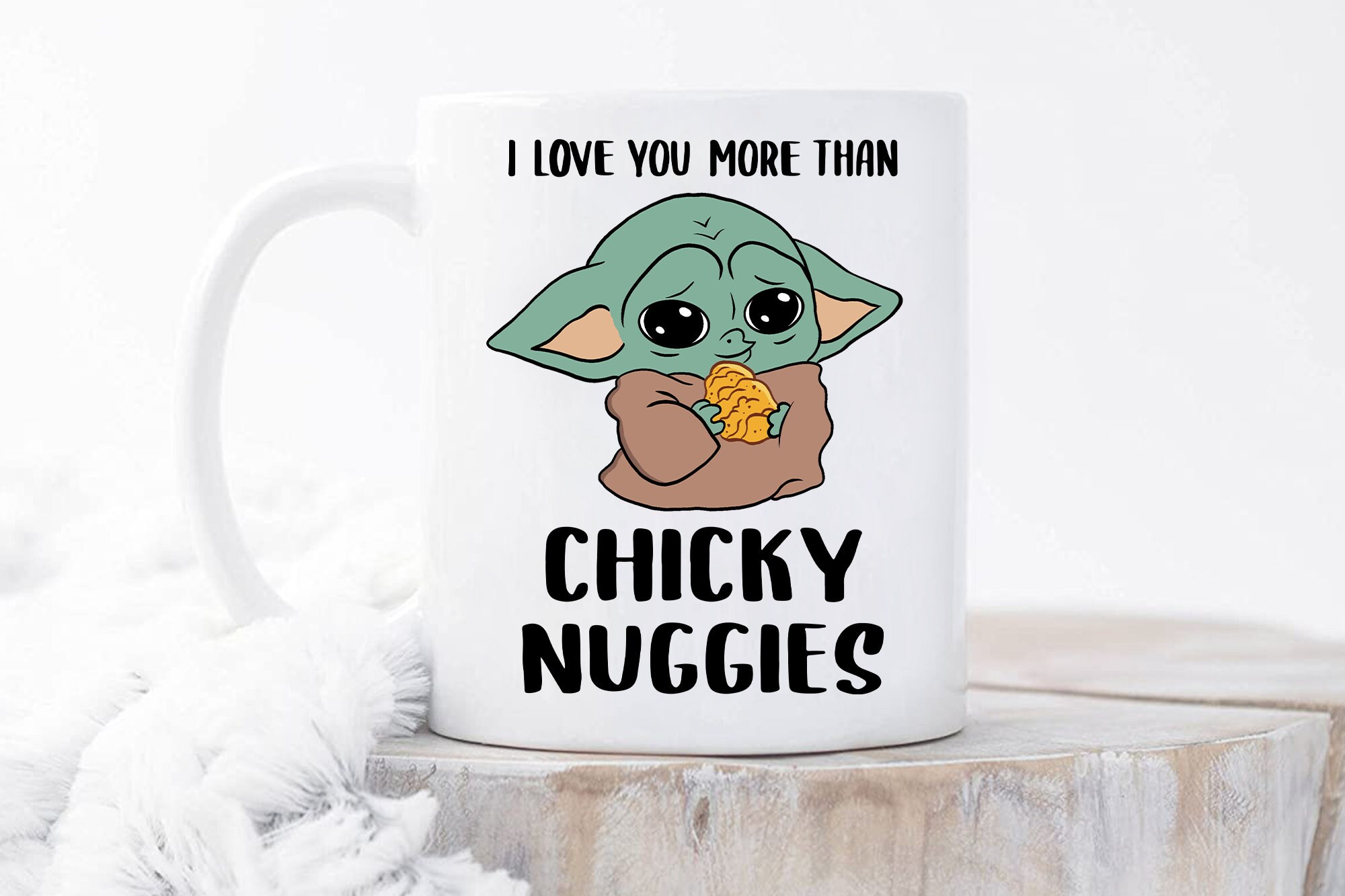 I Love You More Than Chicky Nuggies Baby Yoda Mug The Etsy
