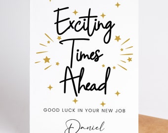 New job Card - Exciting Times Ahead Good Luck Card, co-worker Card congratulations on your new job Exciting Times Card, So Proud of You Card