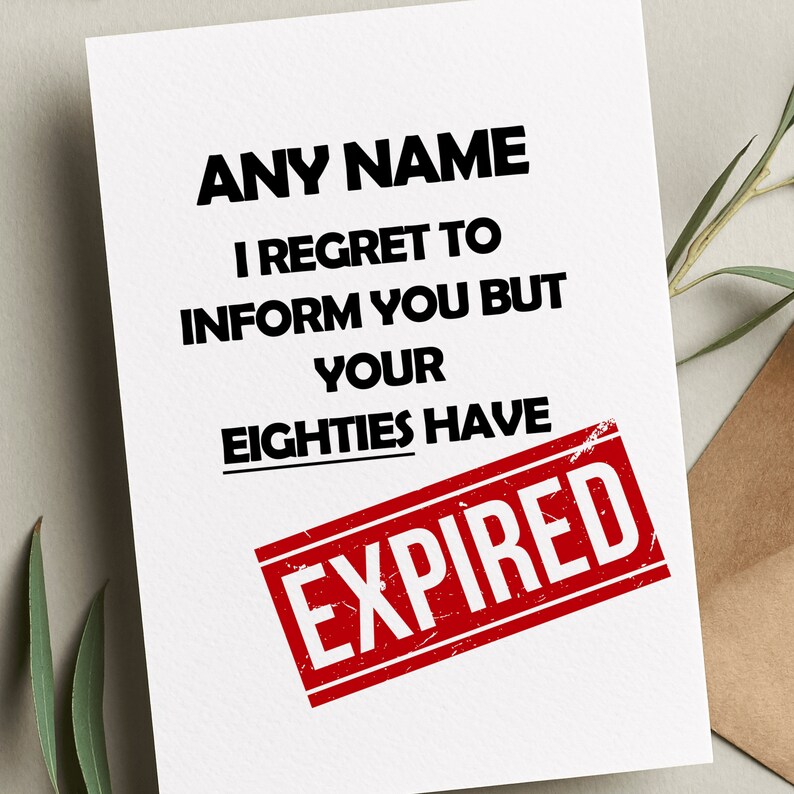Expired Birthday Card Getting Old Card, Age Expired Card - Personalised ...