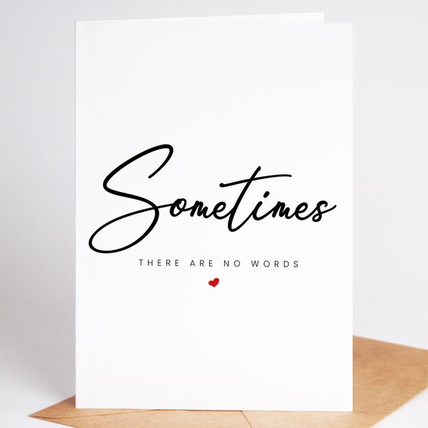 Sympathy Card - Sometimes There Are No Words Card, Bereavement Card, Sympathy Card, Thinking of You Card, Condolence Card, Sending Hug Card