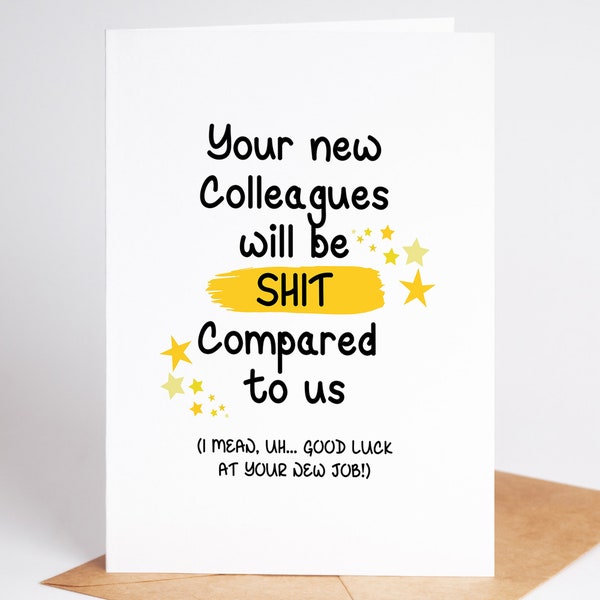 New job Card - Congratulations on your new job. Funny leaving Card for a co-worker. Leaving gift work colleagues. Funny Good Luck Cards.
