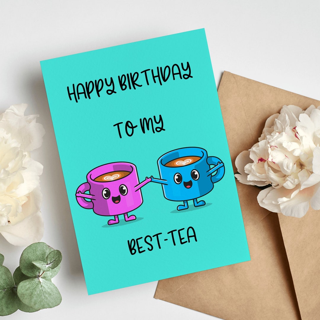 Happy Birthday to My Besttea Funny Best Friend Card, Personalised