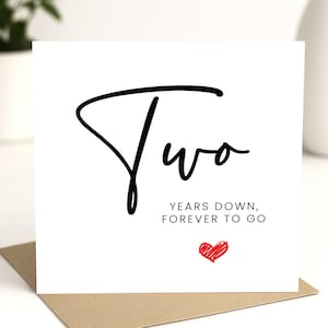Carte du deuxième anniversaire, « Deux ans plus tard, toujours à emporter » - Cadeau d'anniversaire - Cadeau d'anniversaire pour mari/femme