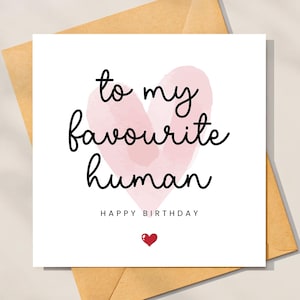 Carte d'anniversaire humaine préférée, carte d'anniversaire petit ami, jolie carte d'anniversaire pour mari, carte d'anniversaire pour lui, elle, carte d'anniversaire petite amie