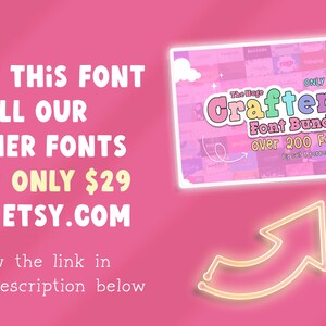 May include: Pink graphic promoting a font bundle with the text "The Huge Crafters Font Bundle Over 200 Fonts" and the text "Get this font & all our other fonts for only &pound;29 on Etsy.com". An illuminated arrow points to the bundle.