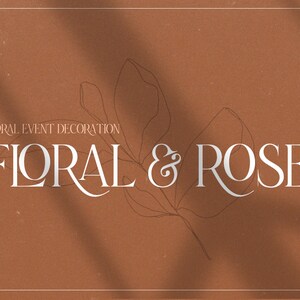 May include: Floral & Rose, a white text logo on a brown background with a line drawing of a leaf and flower. The text reads "Floral Event Decoration" above the logo.