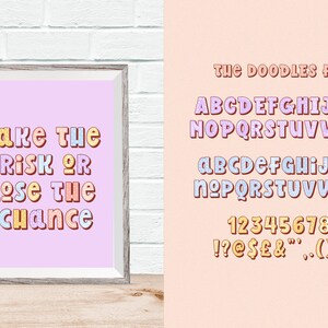 May include: A framed print with the text "Take the risk or lose the chance" in colourful bubble letters. Next to it, a font chart displays the alphabet, numbers, and symbols in the same style. The background is a light pink.