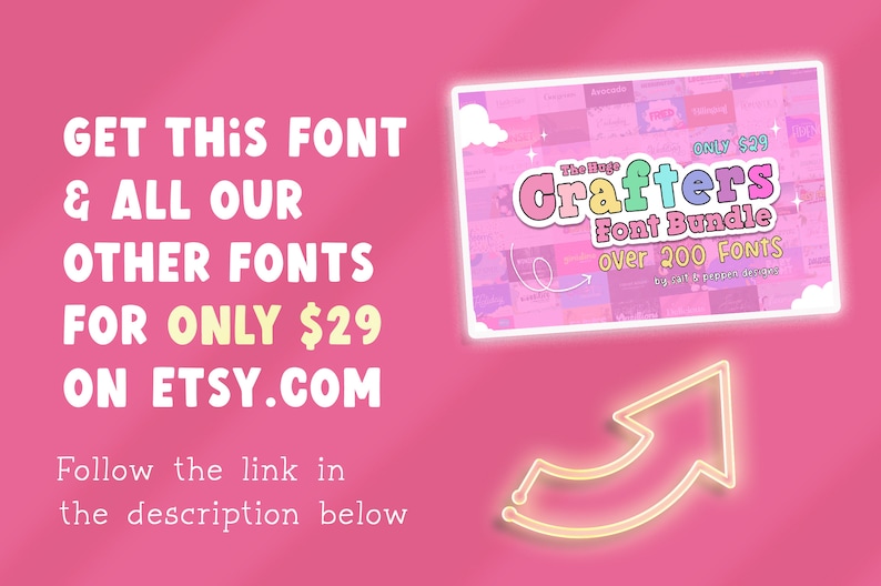 May include: A pink background with a neon yellow arrow pointing to a graphic of a font bundle called "Crafters Font Bundle" with the text "over 200 Fonts" and "ONLY $29". The text "GET THIS FONT & ALL OUR OTHER FONTS FOR ONLY $29 ON ETSY.COM" is in large white letters on the left side of the image.