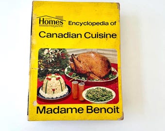 First Edition Madame Benoit Cookbook | Encyclopedia of Canadian Cuisine | 1963