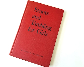 1943 Stunts and Tumbling for Girls – Illustrated Gymnastics Book