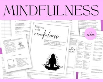 May include: A digital printable resource titled "Healing with Mindfulness" with a black silhouette of a person meditating. The resource includes 17 pages of anxiety-reducing worksheets, guided meditations, and self-care tips curated by a mental health professional.
