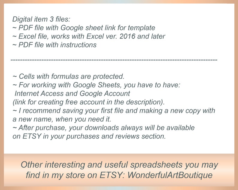 May include: A digital download listing for a spreadsheet template. The listing includes three files: a PDF file with a Google Sheet link for the template, an Excel file that works with Excel versions 2016 and later, and a PDF file with instructions. The listing also mentions that cells with formulas are protected and that internet access and a Google account are required to use the template. The listing also includes a link to create a free Google account. The listing also mentions that the template is available for download after purchase.
