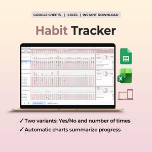 May include: A digital habit tracker displayed on a laptop screen with the text Habit Tracker, Google Sheets, Excel, and Instant Download. The interface features monthly tracking grids, weekly progress charts, and icons for spreadsheet software and devices.