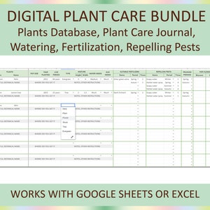 May include: A green and white digital printable spreadsheet for tracking plant care. The spreadsheet includes columns for plant name, location, pot size, year planted, live period, type, mature height and width, water needs, sun needs, suitable fertilizers, repelling pests, pruning periods, and for flowers. The spreadsheet is titled "Digital Plant Care Bundle" and "Works with Google Sheets or Excel".