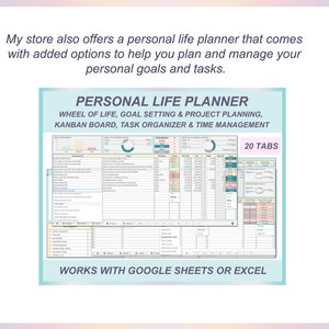 May include: A digital personal life planner with the title "PERSONAL LIFE PLANNER" and the text "WHEEL OF LIFE, GOAL SETTING & PROJECT PLANNING, KANBAN BOARD, TASK ORGANIZER & TIME MANAGEMENT". The planner has 20 tabs and works with Google Sheets or Excel.