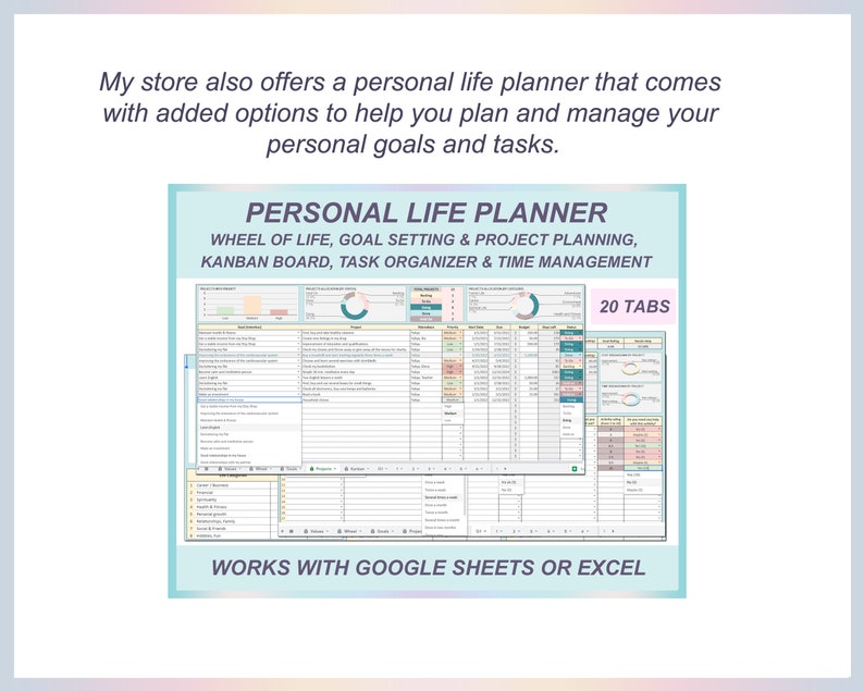 May include: A digital personal life planner with the title "PERSONAL LIFE PLANNER" and the text "WHEEL OF LIFE, GOAL SETTING & PROJECT PLANNING, KANBAN BOARD, TASK ORGANIZER & TIME MANAGEMENT". The planner has 20 tabs and works with Google Sheets or Excel.