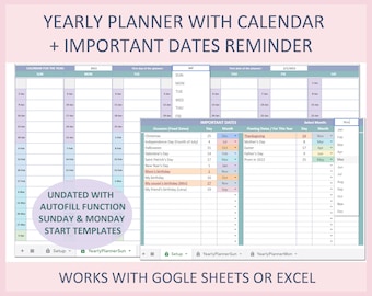 May include: A printable yearly planner template with a calendar and important dates reminder. The template is undated and has an autofill function for Sunday and Monday start templates. The template is designed to work with Google Sheets or Excel.