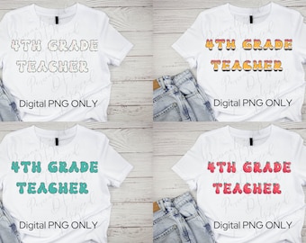 4th Grade Digital PNG| Teacher Shirt