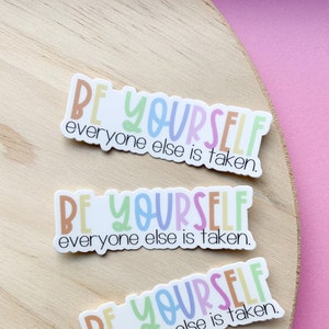 Be Yourself Sticker | Motivational Sticker, Positive Quote Sticker, Vinyl Waterproof Sticker