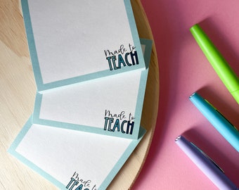 Made to Teach Sticky Notes | mini notepad, cute stationery, positive note, teacher sticky notes